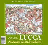 Lucca zusammen die stadt entdecken