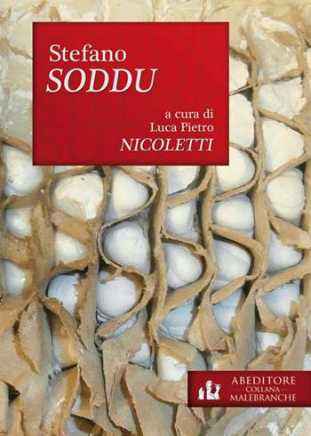 Stefano Soddu. Ediz. illustrata  - Libro ABEditore 2015 | Libraccio.it