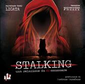 Stalking. Una relazione da (ri) conoscere