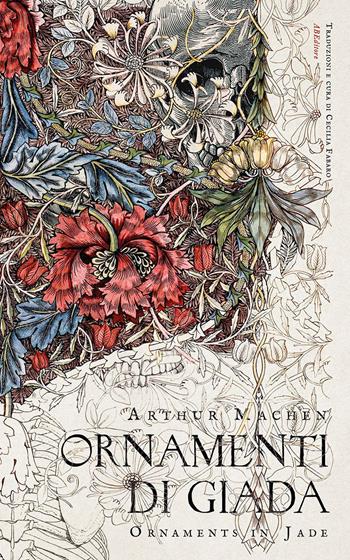 Ornamenti di Giada - Arthur Machen - Libro ABEditore 2026, Piccoli mondi | Libraccio.it
