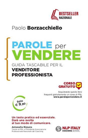 Parole per vendere. Guida tascabile per il venditore professionista - Paolo Borzacchiello - Libro Unicomunicazione.it 2013, Lingustica | Libraccio.it