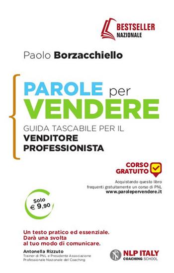 Parole per vendere. Guida tascabile per il venditore professionista - Paolo Borzacchiello - Libro Unicomunicazione.it 2013, Lingustica | Libraccio.it