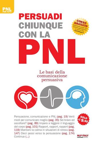 Persuadi chiunque con la PNL. Le basi della comunicazione persuasiva - Alice Muir - Libro Unicomunicazione.it 2015 | Libraccio.it