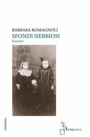 Sfondi nebbiosi - Barbara Romagnoli - Libro Fortepiano 2010 | Libraccio.it