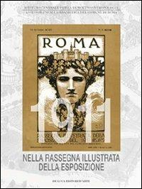 Roma 1911 nella rassegna illustrata della esposizione. Ediz. illustrata  - Libro De Luca Editori d'Arte 2011, Trenta nove | Libraccio.it