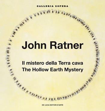 John Ratner. Il mistero della Terra cava-The Hollow Earth Mystery - Yuri Primarosa - Libro De Luca Editori d'Arte 1970 | Libraccio.it