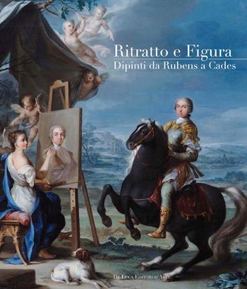 Ritratto e figura. Dipinti da Rubens a Cades - Francesco Petrucci - Libro De Luca Editori d'Arte 2015 | Libraccio.it