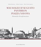 Mausoleo d'Augusto, Pantheon, Piazza Navona. Significativi episodi urbani nel sistema insediativo del Campo Marzio in Roma