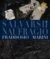 Salvarsi dal naufragio. Ediz. bilingue