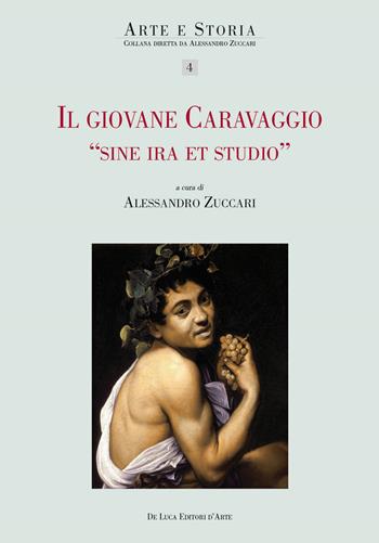 Il giovane Caravaggio "Sine ira et studio"  - Libro De Luca Editori d'Arte 2018, Arte e storia | Libraccio.it