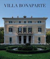 Villa Bonaparte. Esiti e rivelazioni degli ultimi restauri. Ediz. italiana e francese