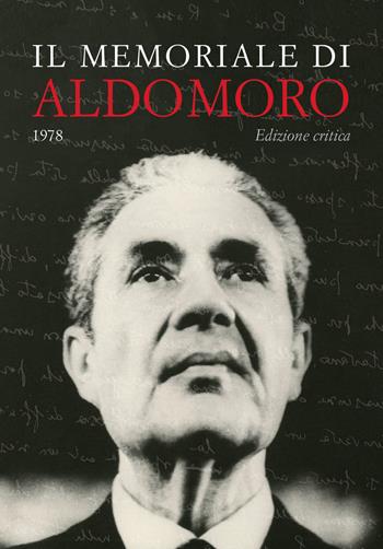 Il memoriale di Aldo Moro (1978). Ediz. critica - Aldo Moro - Libro De Luca Editori d'Arte 2019 | Libraccio.it