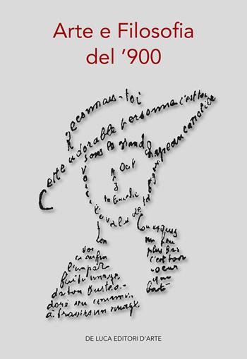 Arte e filosofia del '900  - Libro De Luca Editori d'Arte 2021 | Libraccio.it