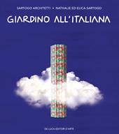 Giardino all'italiana. Ediz. a colori