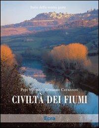 Civiltà dei fiumi - Pepi Merisio, Ermanno Cavazzoni - Libro Ecra 2009, Italia della nostra gente | Libraccio.it