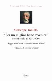 «Per un miglior bene avvenire». Scritti scelti (1871-1900)