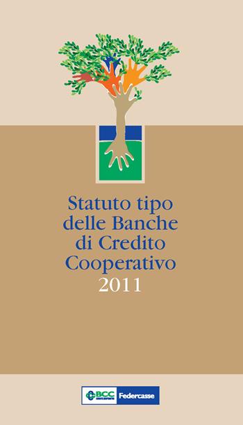 Statuto tipo delle banche di credito cooperativo 2011  - Libro Ecra 2011 | Libraccio.it