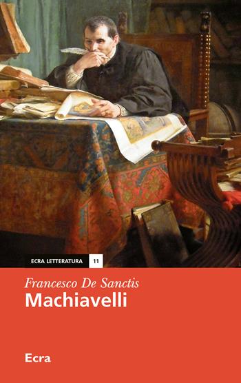 Machiavelli - Francesco De Sanctis - Libro Ecra 2016, Strumenti pocket | Libraccio.it