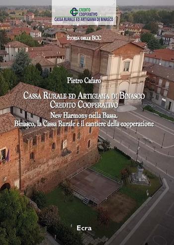 Cassa rurale ed artigianale di Binasco credito cooperativo - Pietro Cafaro - Libro Ecra 2017 | Libraccio.it