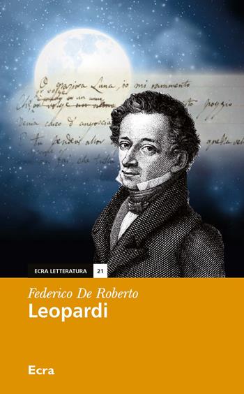 Leopardi - Federico De Roberto - Libro Ecra 2018, Letteratura | Libraccio.it