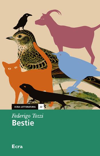 Bestie - Federigo Tozzi - Libro Ecra 2018, Letteratura | Libraccio.it