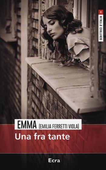 Una fra tante - Emma - Libro Ecra 2018, Scrittrici d'Italia | Libraccio.it