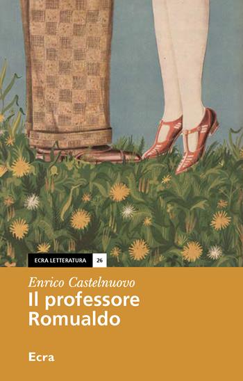 Il professore Romualdo - Enrico Castelnuovo - Libro Ecra 2018, Letteratura | Libraccio.it