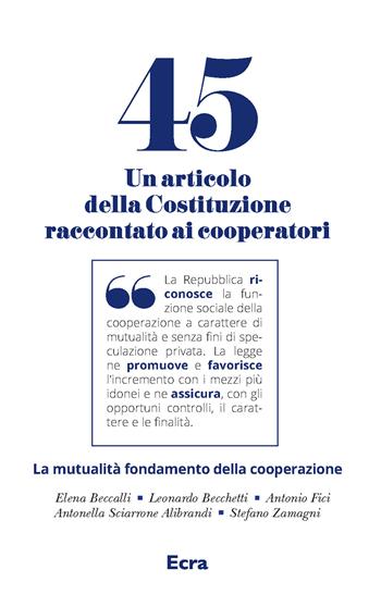 Art. 45. Un articolo della Costituzione raccontato ai cooperatori - Giampiero Guadagnini - Libro Ecra 2018, Strumenti pocket | Libraccio.it