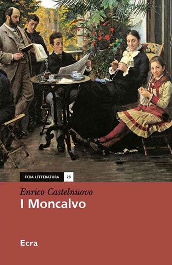 I Moncalvo - Enrico Castelnuovo - Libro Ecra 2019, Letteratura | Libraccio.it