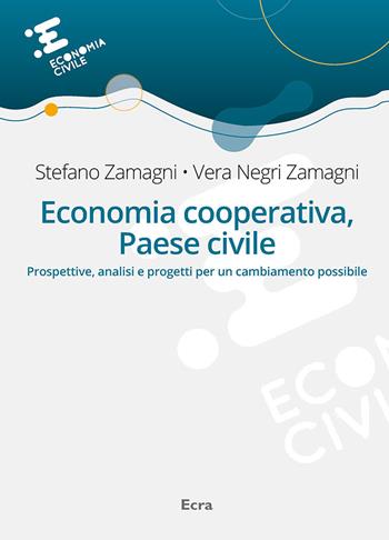 Economia cooperativa, Paese civile - Stefano Zamagni - Libro Ecra 2019 | Libraccio.it