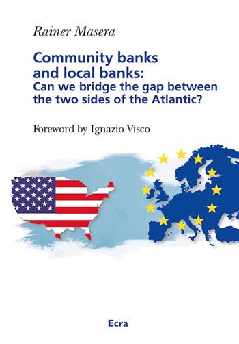 Community banks and local banks - Rainer Masera - Libro Ecra 2019 | Libraccio.it