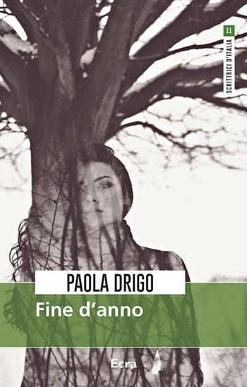 Fine d'anno - Paola Drigo - Libro Ecra 2019, Scrittrici d'Italia | Libraccio.it
