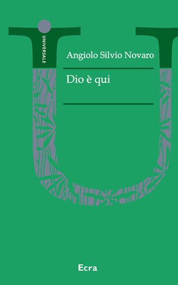 Dio è qui - Angiolo Silvio Novaro - Libro Ecra 2019 | Libraccio.it