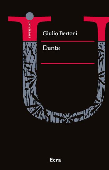 Dante - Giulio Bertoni - Libro Ecra 2020, Letteratura | Libraccio.it