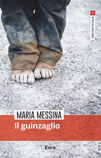 Il guinzaglio - Maria Messina - Libro Ecra 2021, Scrittrici d'Italia | Libraccio.it