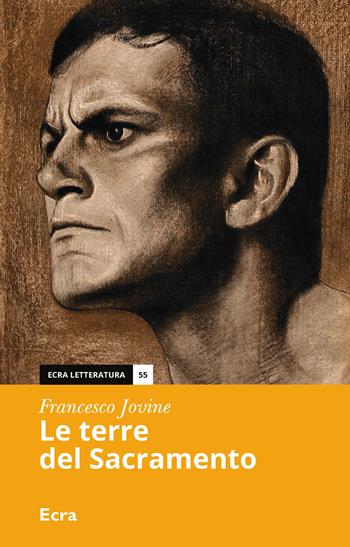 Le terre del Sacramento - Francesco Jovine - Libro Ecra 2021, Letteratura | Libraccio.it