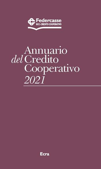 Annuario del Credito Cooperativo 2021  - Libro Ecra 2022 | Libraccio.it