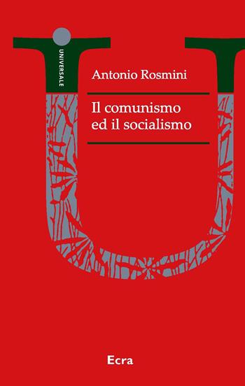 Il comunismo ed il socialismo - Antonio Rosmini - Libro Ecra 2023, Universale | Libraccio.it