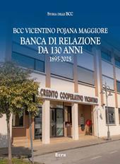 BCC Vicentino Pojana Maggiore. Banca di relazione da 130 anni