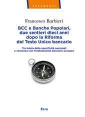 BCC e Banche Popolari, due sentieri dieci anni dopo la Riforma del Testo Unico bancario. Tra tutela delle specificità nazionali e coerenza con l'ordinamento bancario europeo