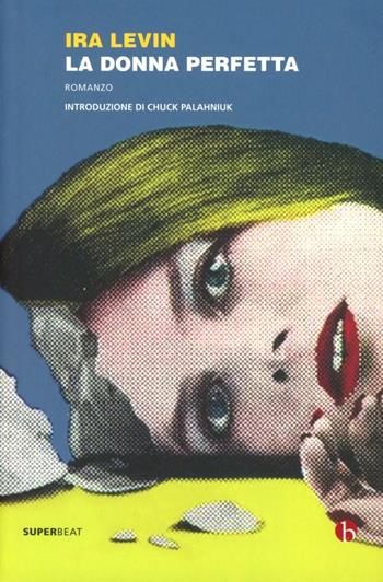 La donna perfetta - Ira Levin - Libro BEAT 2012, Superbeat | Libraccio.it