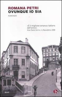 Ovunque io sia - Romana Petri - Libro BEAT 2013, BEAT | Libraccio.it