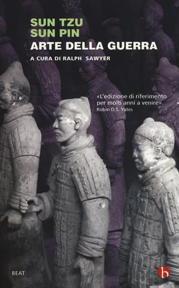 L'arte della guerra - Tzu Sun, Sun Pin - Libro BEAT 2014, BEAT | Libraccio.it