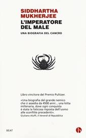 L' imperatore del male. Una biografia del cancro