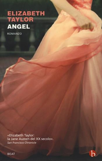 Angel - Elizabeth Taylor - Libro BEAT 2013, BEAT | Libraccio.it