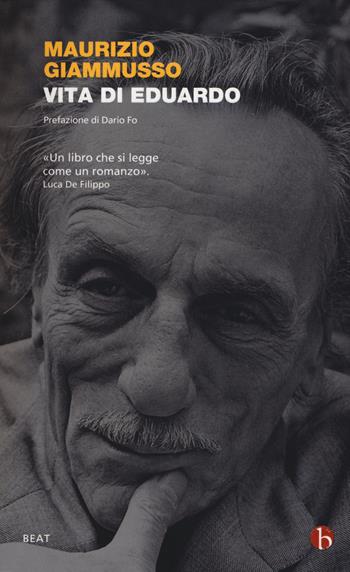Vita di Eduardo - Maurizio Giammusso - Libro BEAT 2015, BEAT | Libraccio.it