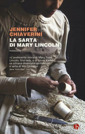 La sarta di Mary Lincoln - Jennifer Chiaverini - Libro BEAT 2016, BEAT | Libraccio.it