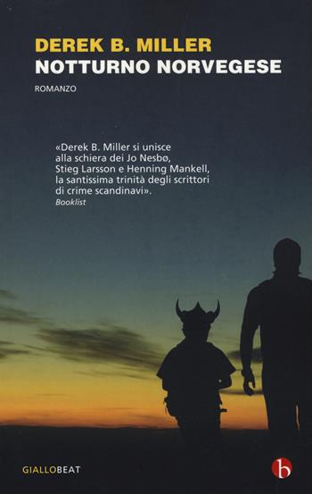 Notturno norvegese - Derek Miller - Libro BEAT 2017, BEAT | Libraccio.it