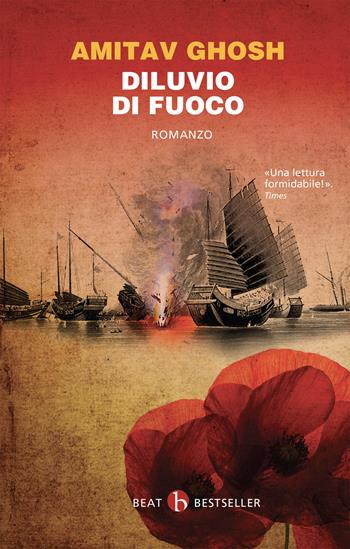 Diluvio di fuoco - Amitav Ghosh - Libro BEAT 2017, BEAT. Bestseller | Libraccio.it