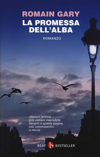 La promessa dell'alba - Romain Gary - Libro BEAT 2017, BEAT. Bestseller | Libraccio.it